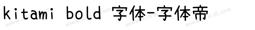 kitami bold 字体字体转换